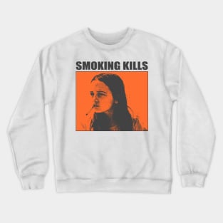 smoking kills Crewneck Sweatshirt